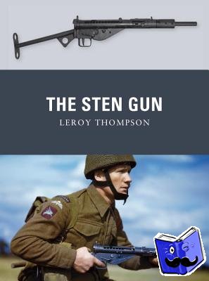 Thompson, Leroy (Author) - The Sten Gun