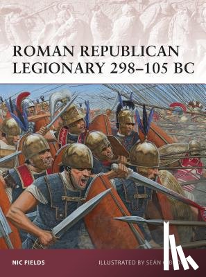 Fields, Nic - Roman Republican Legionary 298–105 BC
