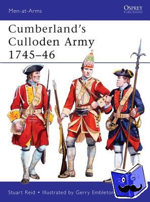 Reid, Stuart (Author) - Cumberland’s Culloden Army 1745–46