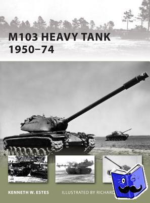 Estes, Kenneth W - M103 Heavy Tank 1950–74