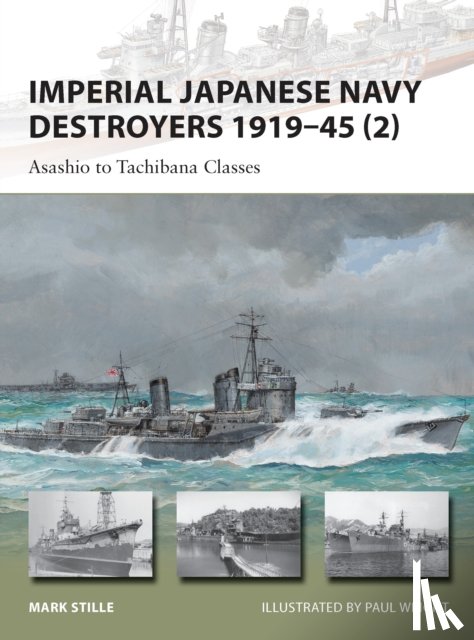 Stille, Mark (Author) - Imperial Japanese Navy Destroyers 1919–45 (2)
