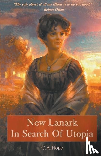 Hope, C A - New Lanark In Search of Utopia