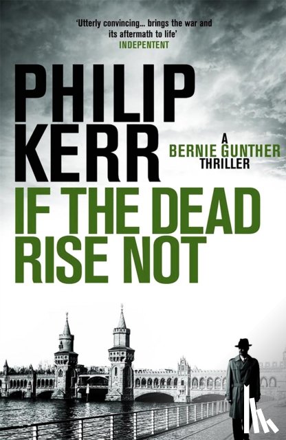 Kerr, Philip - If the Dead Rise Not