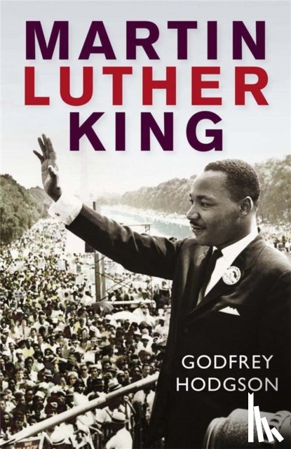 Hodgson, Godfrey - Martin Luther King