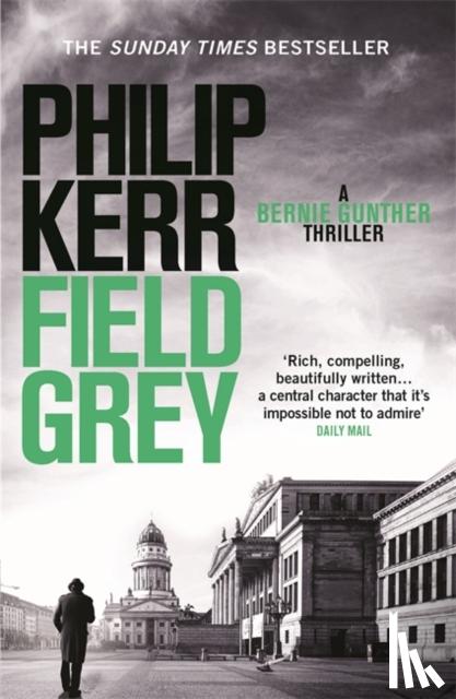 Kerr, Philip - Field Grey