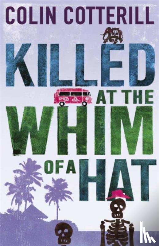 Cotterill, Colin - Killed at the Whim of a Hat