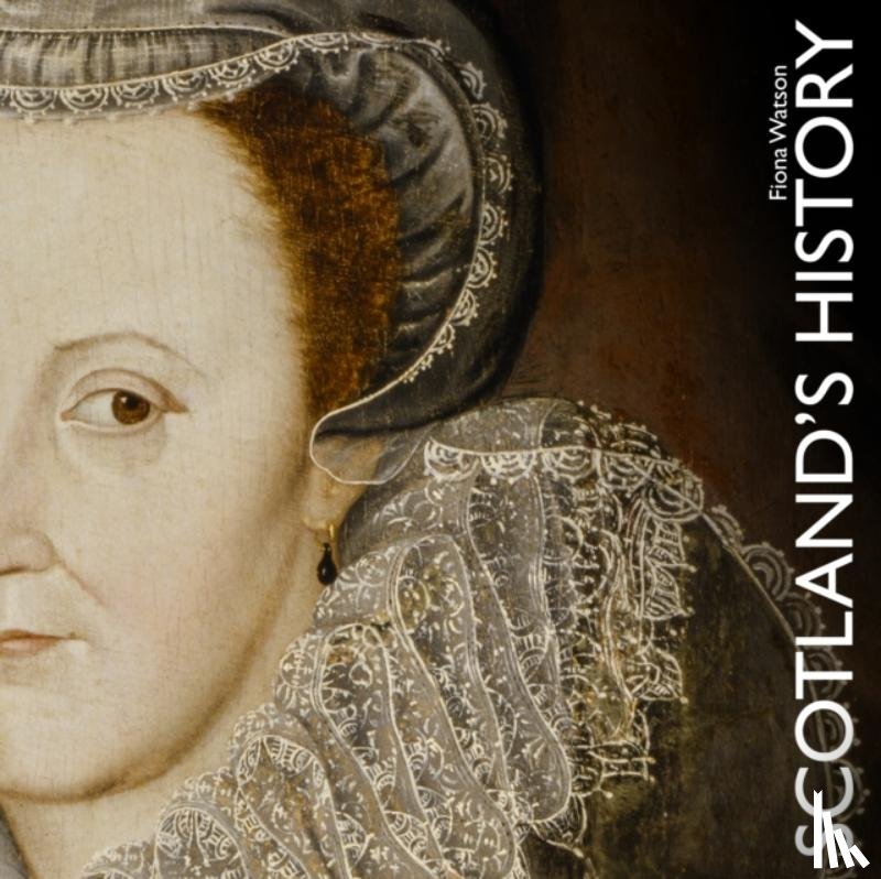 Watson, Fiona - Scotland's History