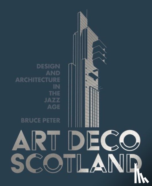 Peter, Bruce - Art Deco Scotland
