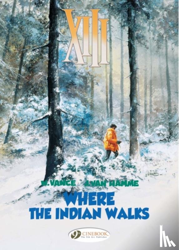 Van Hamme, Jean - XIII 2 - Where The Indian Walks