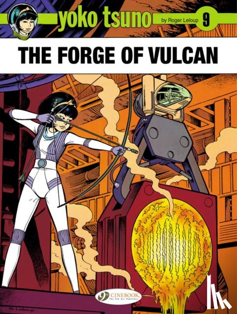 Leloup, Roger - Yoko Tsuno Vol. 9: The Forge of Vulcan