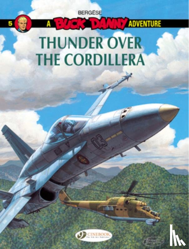 Bergese, Francis - Buck Danny 5 - Thunder over the Cordillera