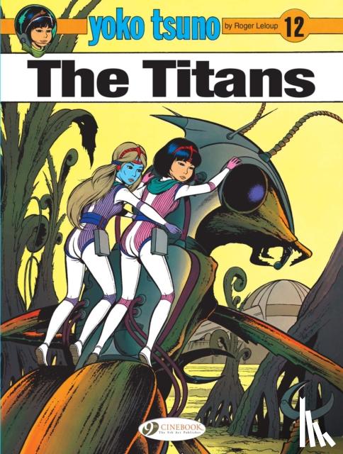 Leloup, Roger - Yoko Tsuno Vol. 12: The Titans