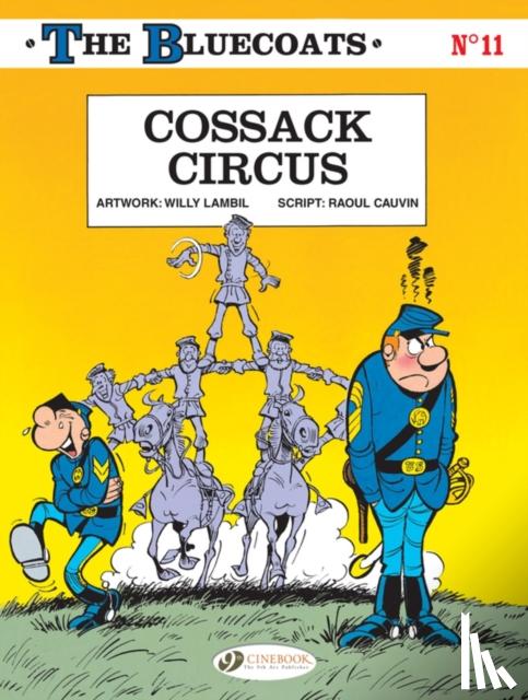 Cauvin, Raoul - Bluecoats Vol. 11: Cossack Circus