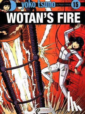 Leloup, Roger - Yoko Tsuno Vol. 15: Wotan's Fire
