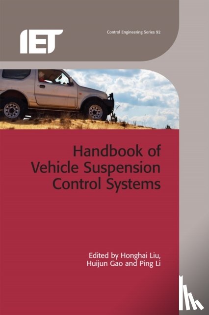 Honghai Liu, Huijun Gao, Ping Li - Handbook of Vehicle Suspension Control Systems