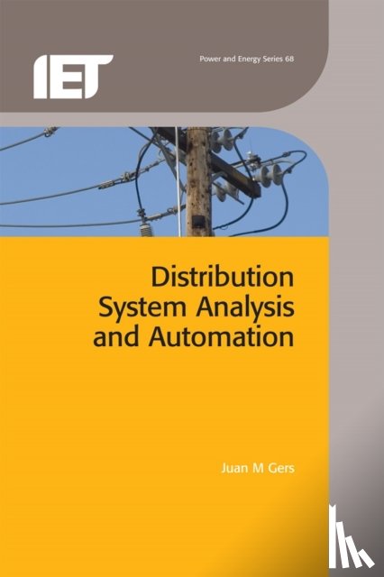 Juan M. Gers - Distribution System Analysis and Automation