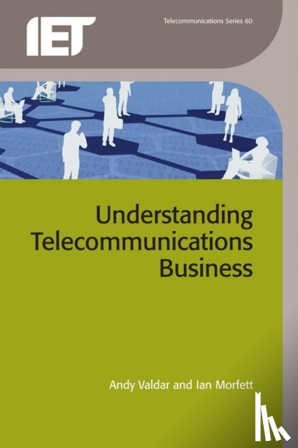 Andy Valdar, Ian Morfett - Understanding Telecommunications Business