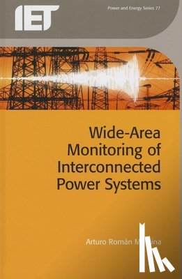 Arturo Roman Messina - Wide Area Monitoring of Interconnected Power Systems
