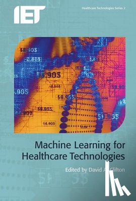 David A. (Associate Professor, University of Oxford, UK) Clifton - Machine Learning for Healthcare Technologies