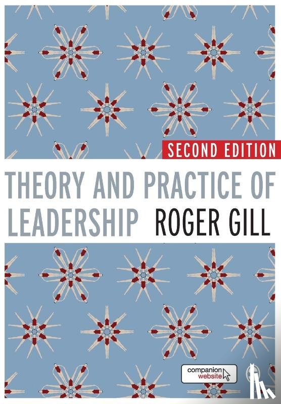 Gill, Roger - Theory and Practice of Leadership