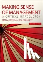 Alvesson - Making Sense of Management: A Critical Introduction