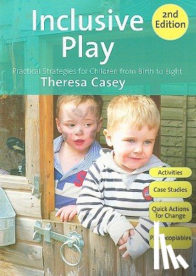 Casey - Inclusive Play: Practical Strategies for Children from Birth to Eight