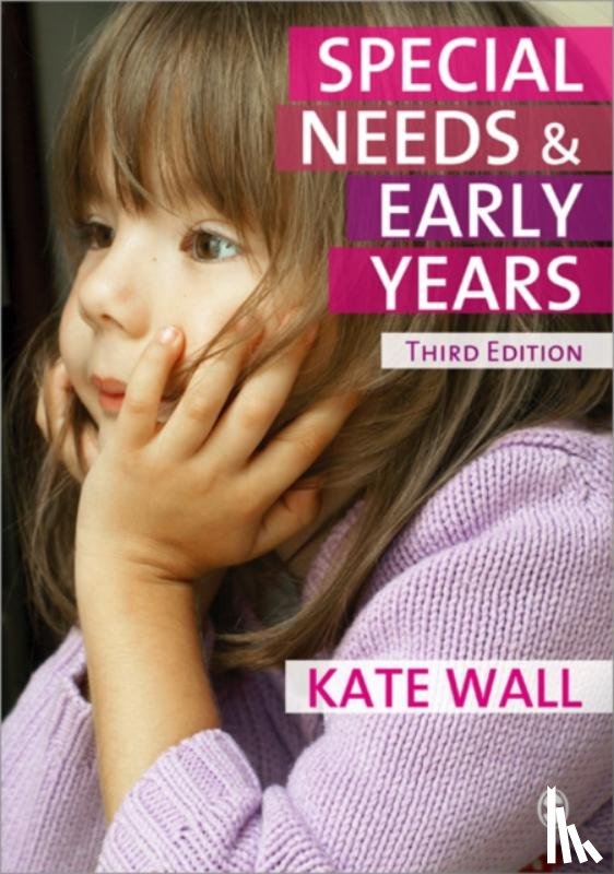 Wall - Special Needs and Early Years: A Practitioner Guide
