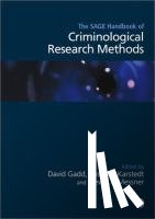 Gadd - The SAGE Handbook of Criminological Research Methods