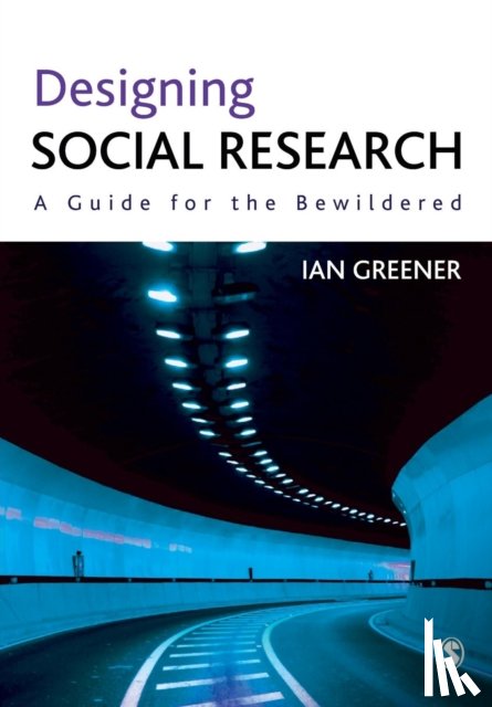 Greener, Ian - Designing Social Research
