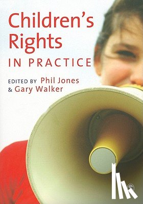 Jones - Children's Rights in Practice