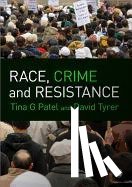 Patel - Race, Crime and Resistance