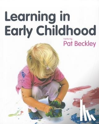 Beckley - Learning in Early Childhood: A Whole Child Approach from birth to 8