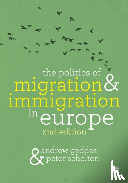 Geddes - The Politics of Migration and Immigration in Europe