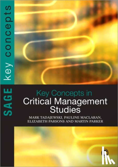 Tadajewski - Key Concepts in Critical Management Studies
