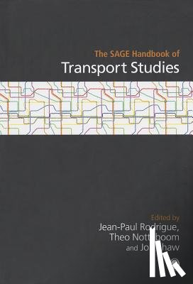 Rodrigue - The SAGE Handbook of Transport Studies