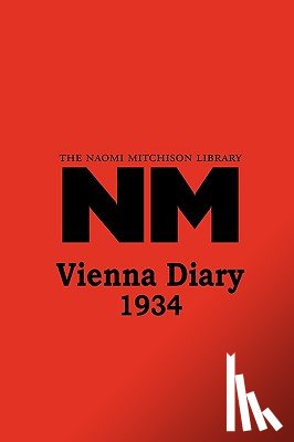 Mitchison, Naomi - Vienna Diary 1934