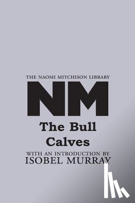Mitchison, Naomi - The Bull Calves