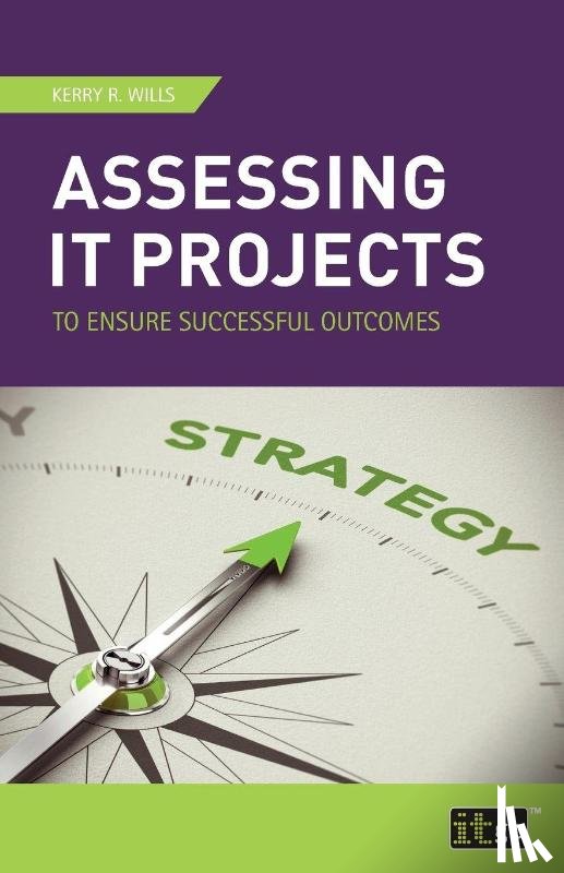  - Assessing it Projects to Ensure Successful Outcomes