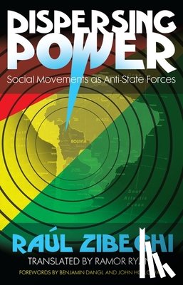 Zibechi, Raul - Dispersing Power