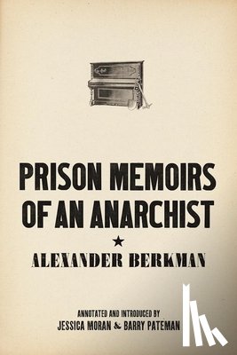 Berkman, Alexander - Prison Memoirs of an Anarchist