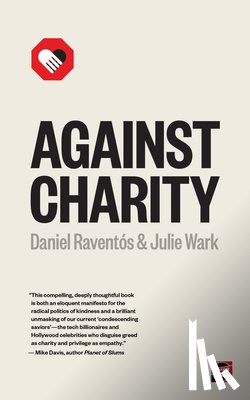Wark, Julie, Raventos, Daniel - Against Charity
