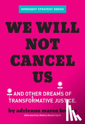brown, adrienne maree - We Will Not Cancel Us