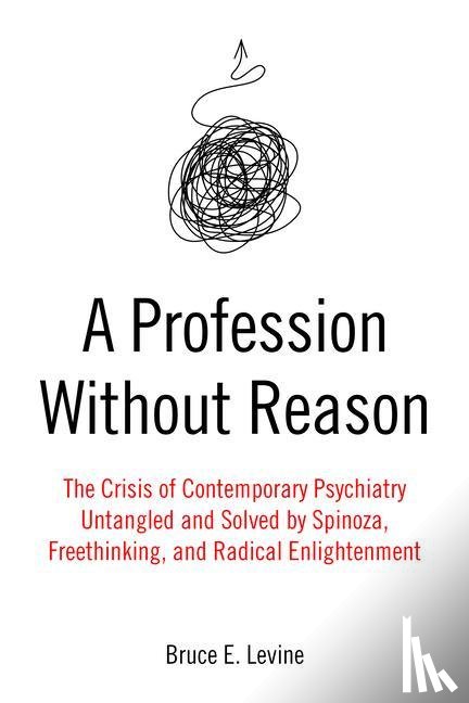Levine, Bruce E. - A Profession Without Reason