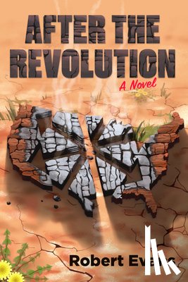 Evans, Robert - After the Revolution