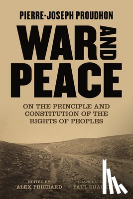 Proudhon, Pierre-Joseph - War and Peace