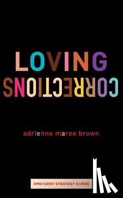 Brown, Adrienne Maree - Brown, A: Loving Corrections