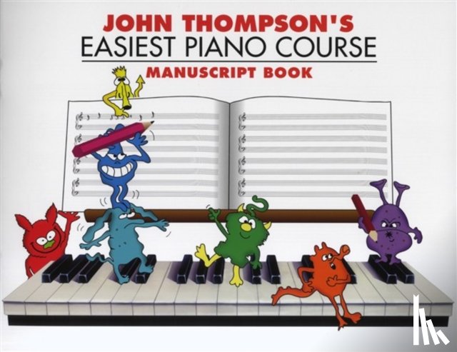  - John Thompson's Easiest Piano Course Manuscript