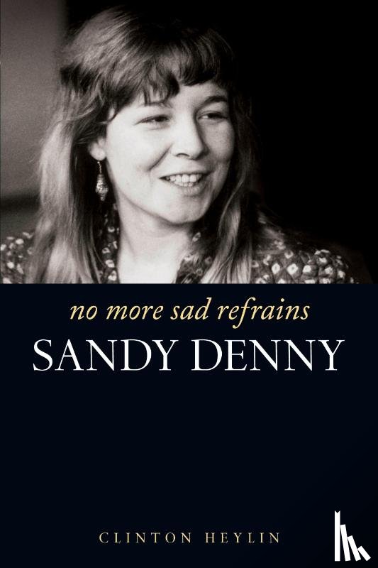 Heylin, Clinton - No More Sad Refrains
