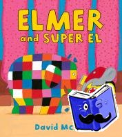 McKee, David - Elmer and Super El