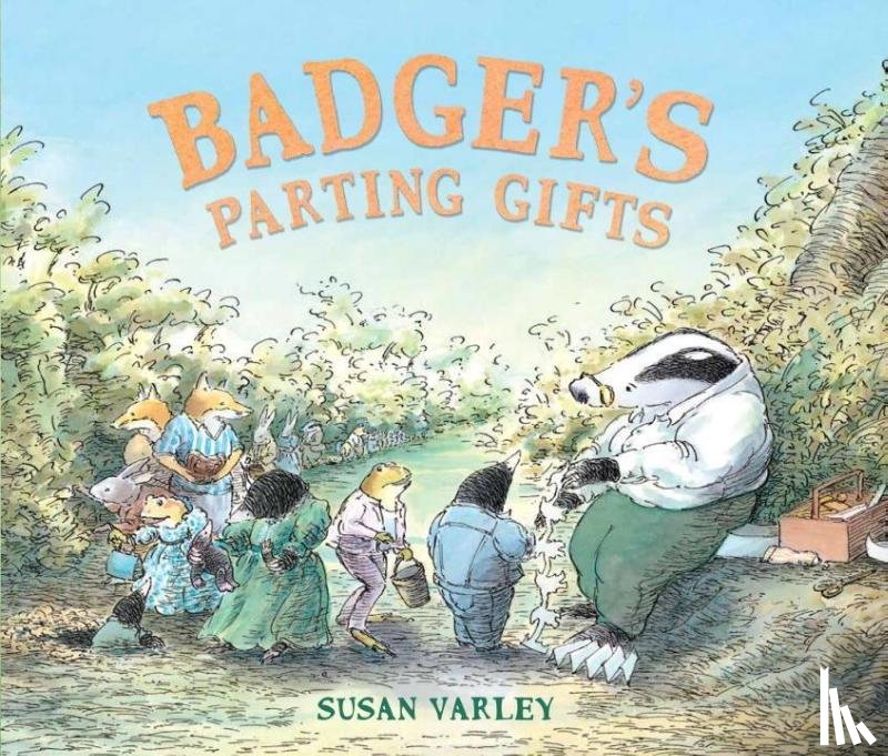 Varley, Susan - Badger's Parting Gifts